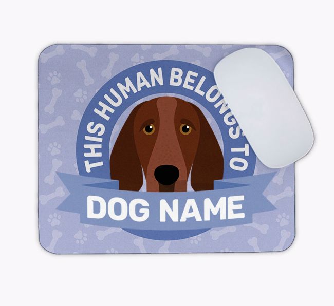 This Human Belongs To...: Personalised {breedFullName} Mouse Mat